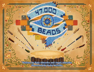 47,000 Beads by Koja Adeyoha & Angel Adeyoha