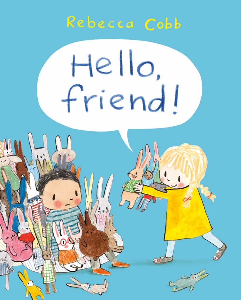 Hello, Friend! by Rebecca Cobb book cover