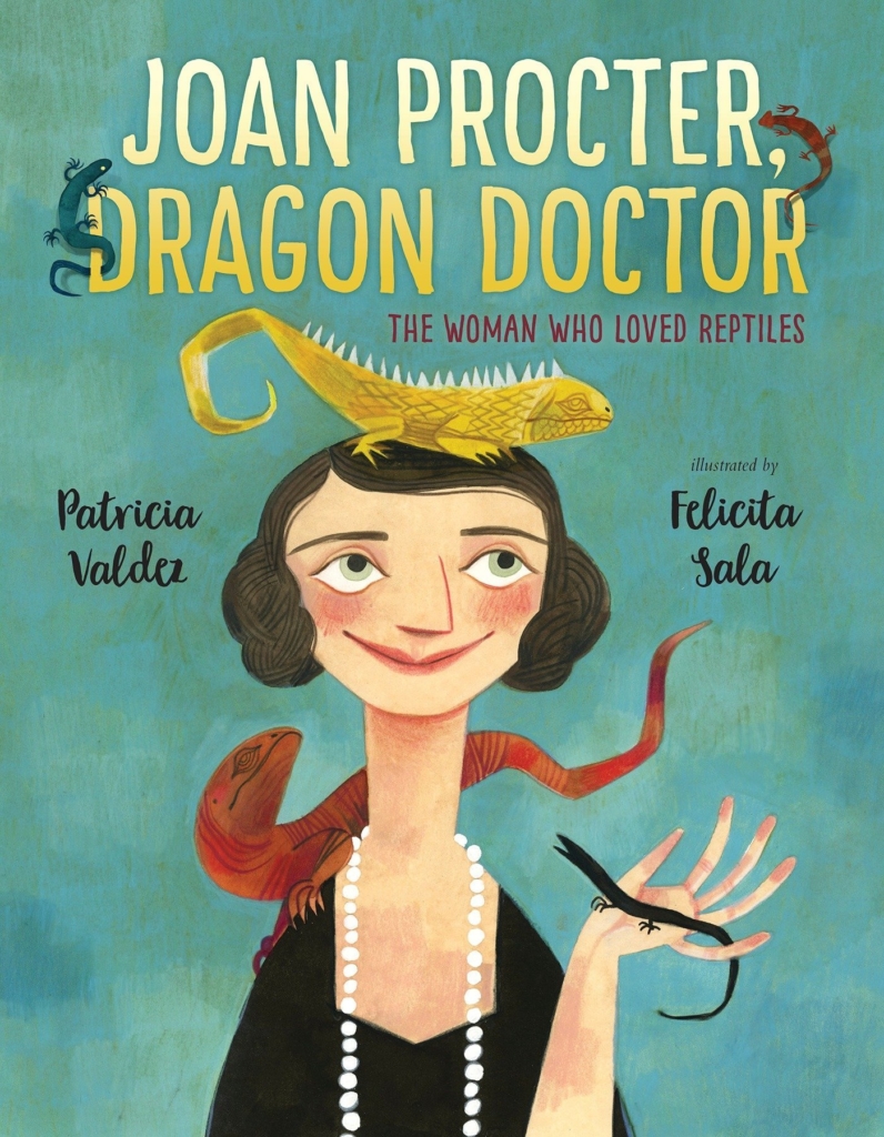 Joan Procter, Dragon Doctor The Woman Who Loved Reptiles by Patricia Valdez book cover