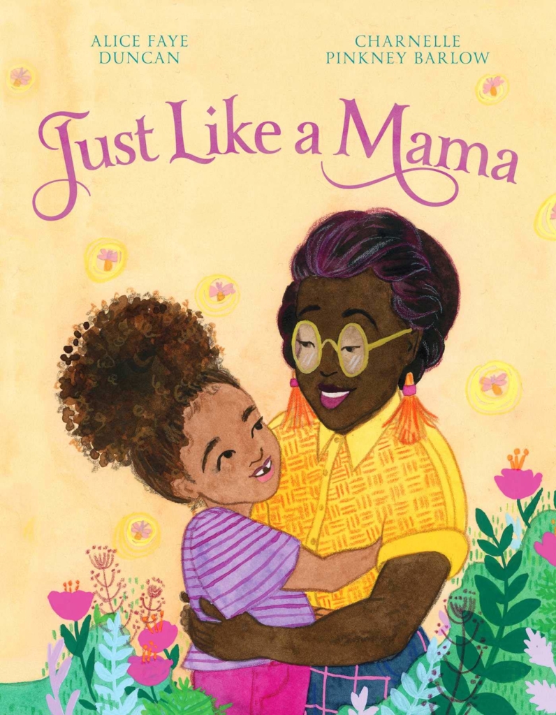 Just Like a Mama by Alice Faye Duncan book cover