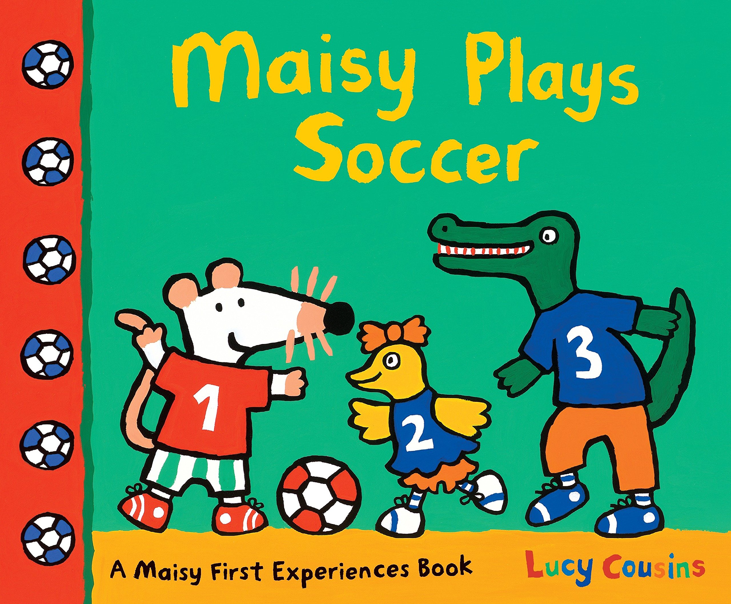 Maisy Plays Soccer by Lucy Cousins book cover