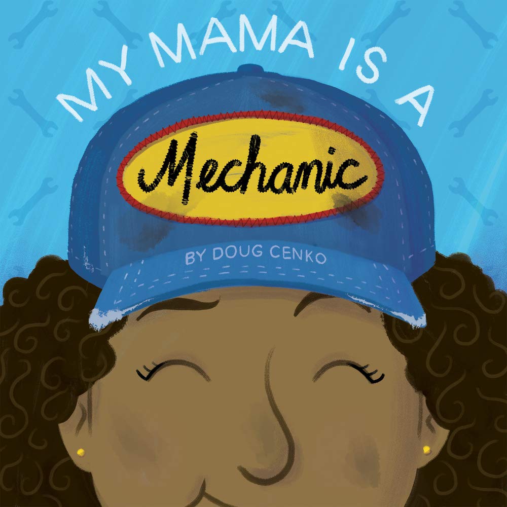 My Mama is a Mechanic by Doug Cenko book cover