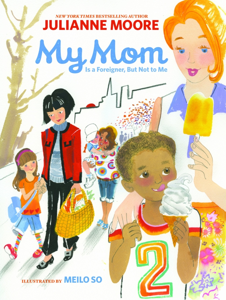 My Mom is a Foreigner, But Not to Me by Julianne Moore book cover