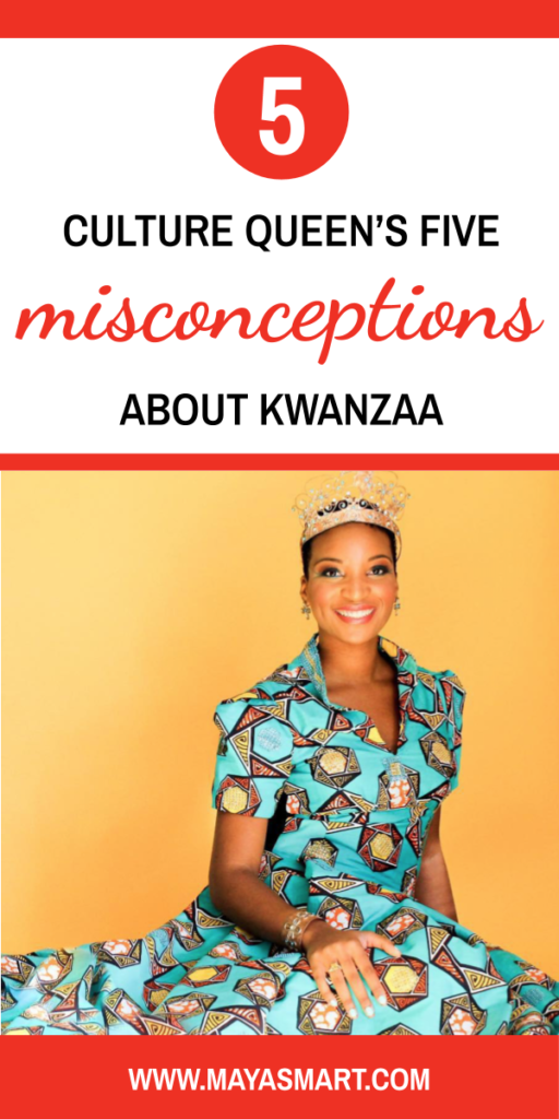 Culture Queens Five Misconceptions About Kwanzaa