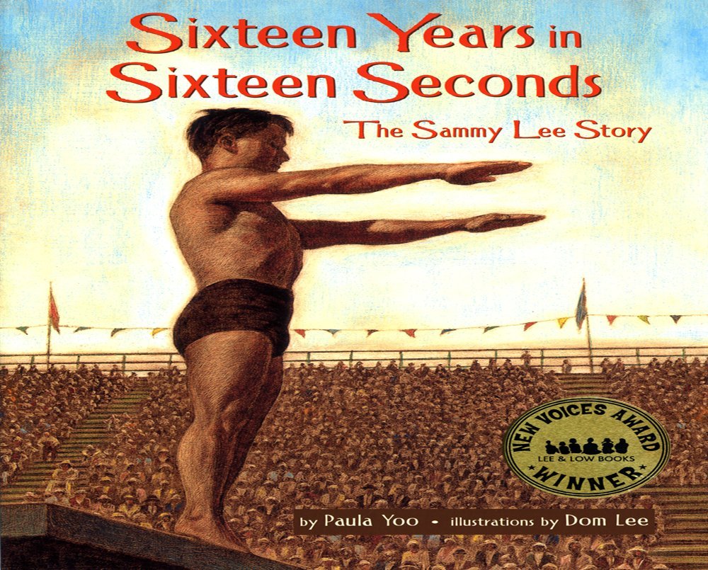 Sixteen Years in Sixteen Seconds: The Sammy Lee Story by Paula Yoo book cover