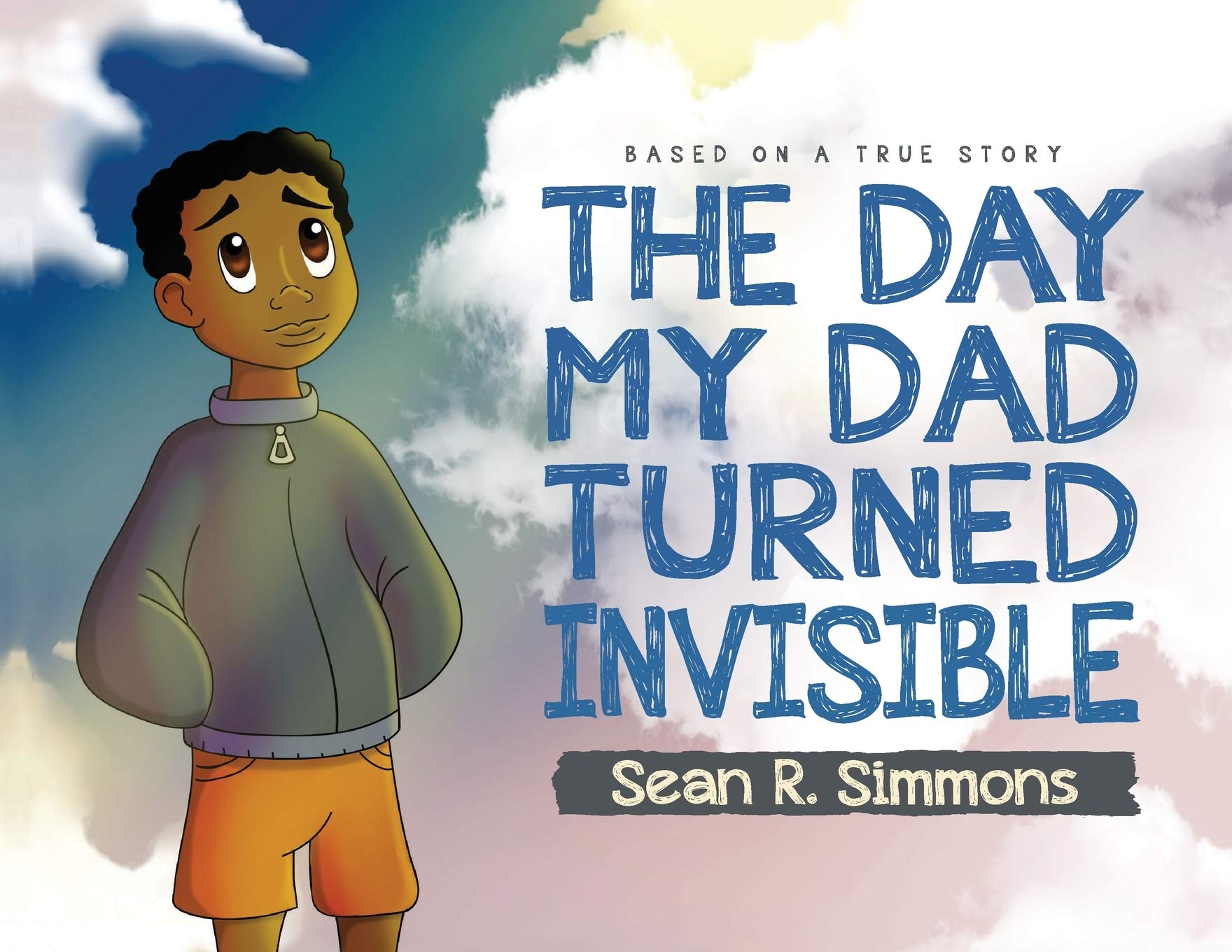 The Day My Dad Turned Invisible by Sean R. Simmons book cover