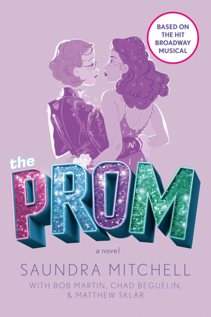 The Prom: A Novel by Saundra Mitchell, Bob Martin, Chad Beguelin, and Matthew Sklar book cover