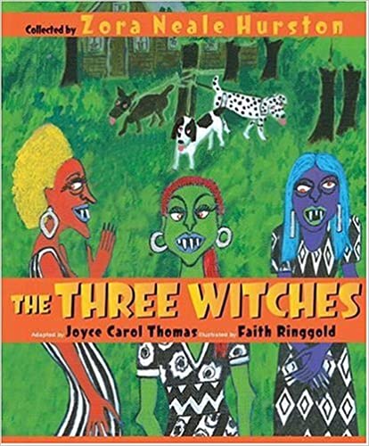 The Three Witches collected by Zora Neale Hurston and adapted by Joan Carol Thomas boo kcover