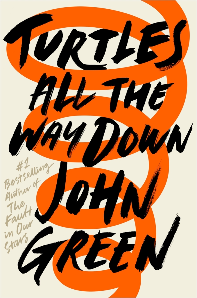 Turtles All the Way Down by John Green book cover