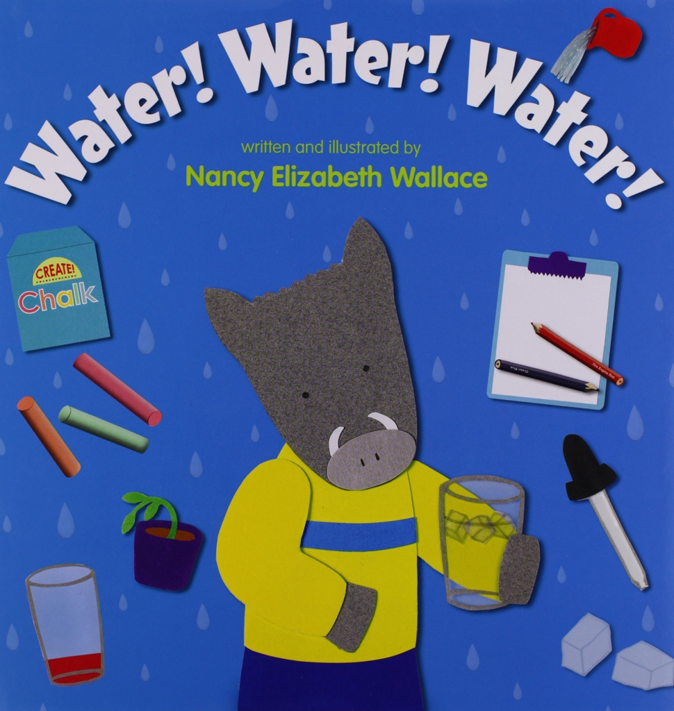 Water! Water! Water! by Nancy Elizabeth Wallace book cover