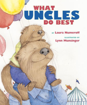 What Uncles Do Best by Laura Numeroff book cover