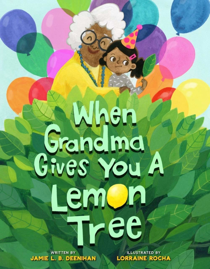 When Grandma Gives You a Lemon Tree by Jamie L B Deenihan book cover