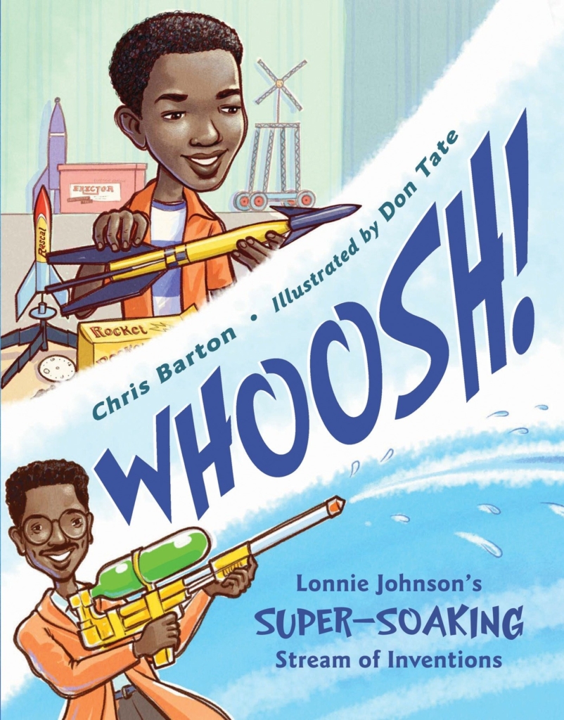 Whoosh! Lonnie Johnson's Super-Soaking Stream of Inventions by Chris Barton book cover